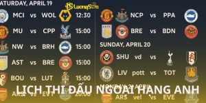 Lịch thi đấu ngoại hạng anh tại luongsontv